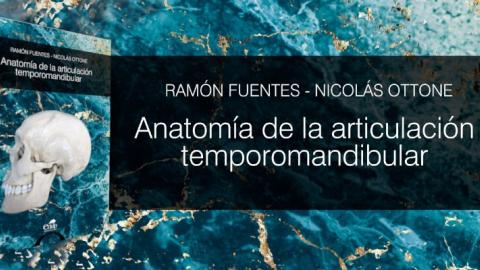 "Anatomía de la articulación temporomandibular", Interesante publicación reciente y de descarga libre