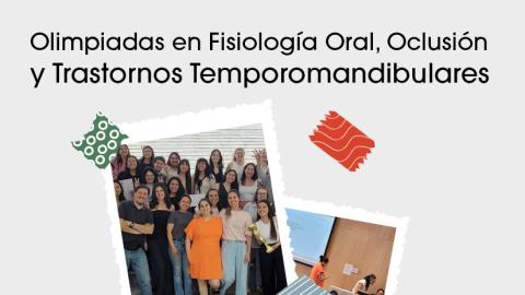 Tercera versión de las Olimpíadas en Fisiología Oral, Oclusión y Trastornos Temporomandibulares.
