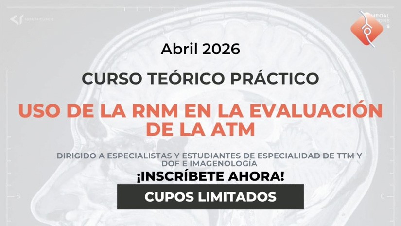 Curso teórico-práctico: "Uso de la RNM en la evaluación de la ATM"
