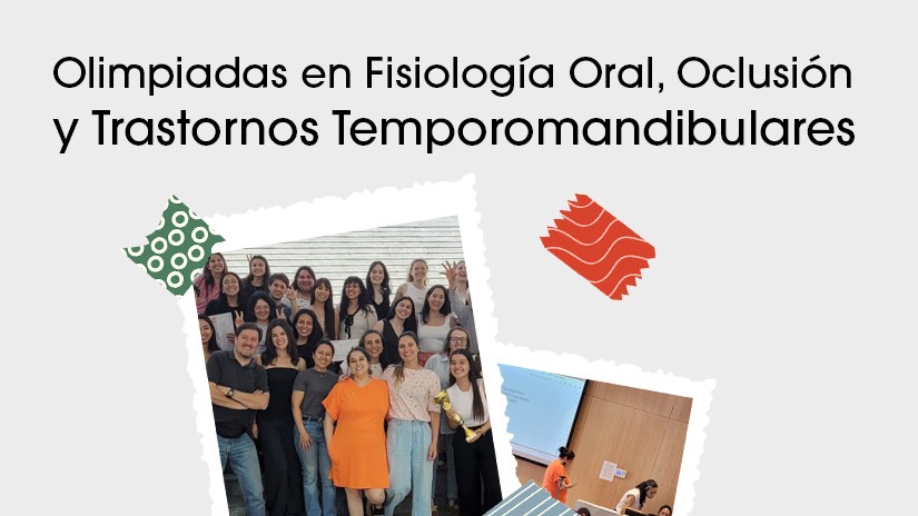 Tercera versión de las Olimpíadas en Fisiología Oral, Oclusión y Trastornos Temporomandibulares.