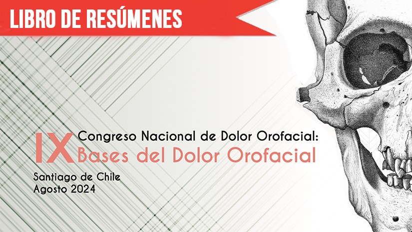 Disponible para descarga: Libro de resúmenes del IX Congreso Nacional de Dolor Orofacial